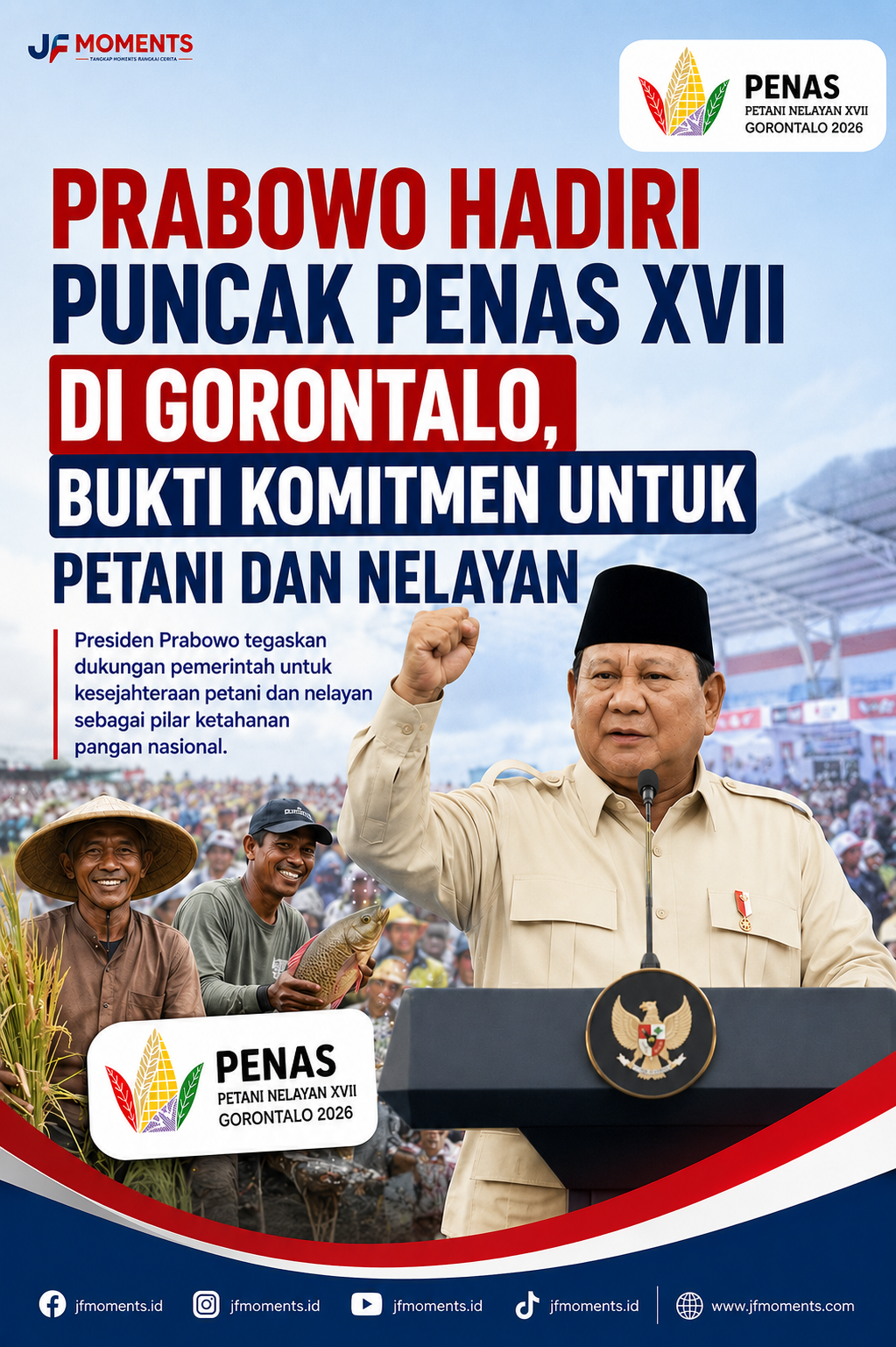 Prabowo Hadiri Puncak PENAS XVII di Gorontalo, Bukti Komitmen untuk Petani dan Nelayan