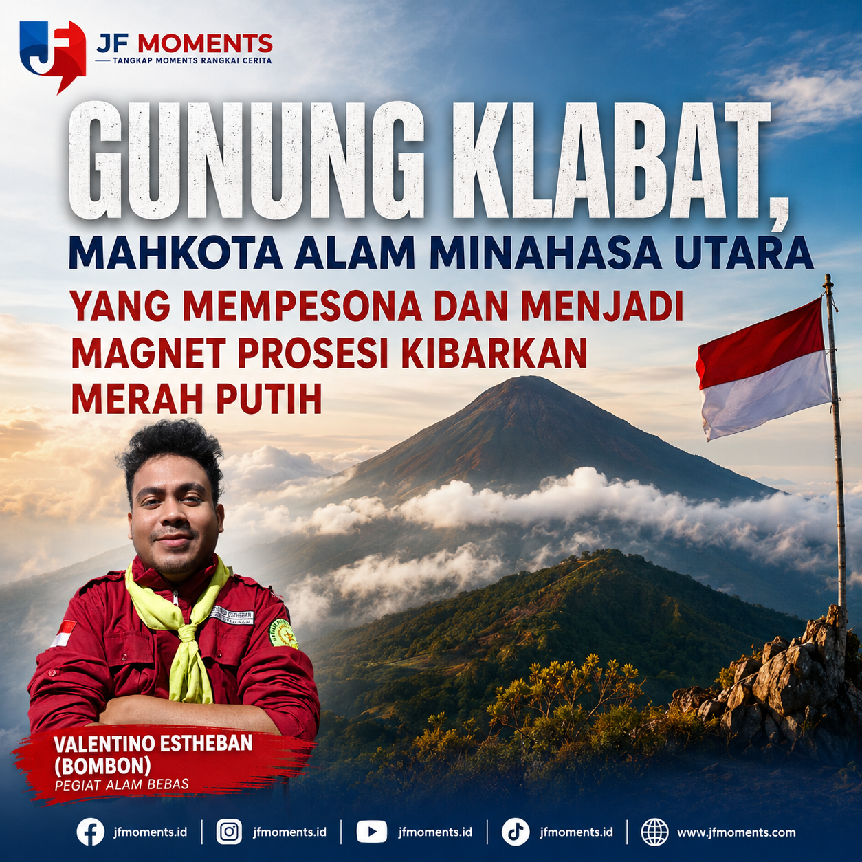 Gunung Klabat, Mahkota Alam Minahasa Utara yang Mempesona dan Menjadi Magnet Prosesi Kibarkan Merah Putih